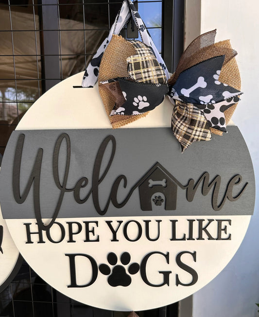 Welcome Hope You Like Dogs White & Grey Handcrafted Finished Door Hanger Eduardo Pico Designs 